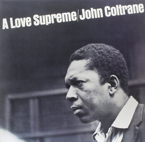 John Coltrane | A Love Supreme