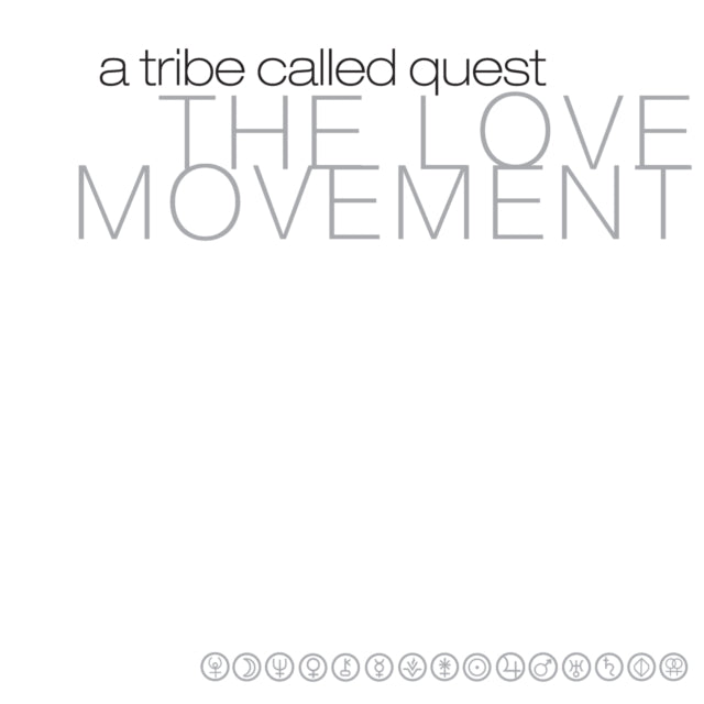 A TRIBE CALLED QUEST - The Love Movement