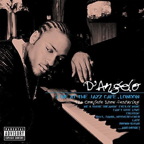 D'Angelo | Live At The Jazz Cafe London: The Complete Show [Explicit Content]