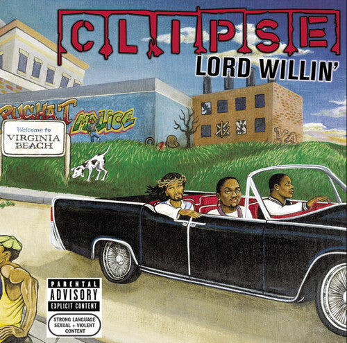 Clipse | Lord Willin'