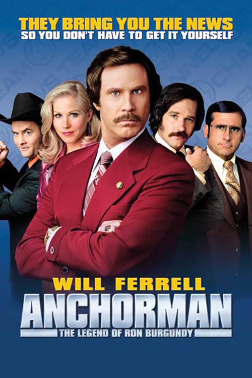 Movie poster for 'Anchorman: The Legend of Ron Burgundy' featuring Will Ferrell and cast members.