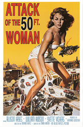 Attack of the 50 foot Woman
Regular Poster
Size: 24x36 

Vintage movie poster for 'Attack of the 50 Ft. Woman' with a woman on a motorcycle.