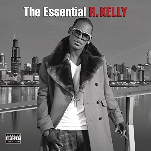 R Kelly | The Essential R. Kelly
